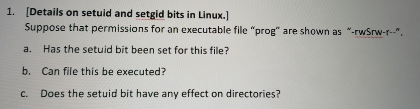 Solved 1 Details On Setuid And Setgid Bits In Linux S Chegg Com