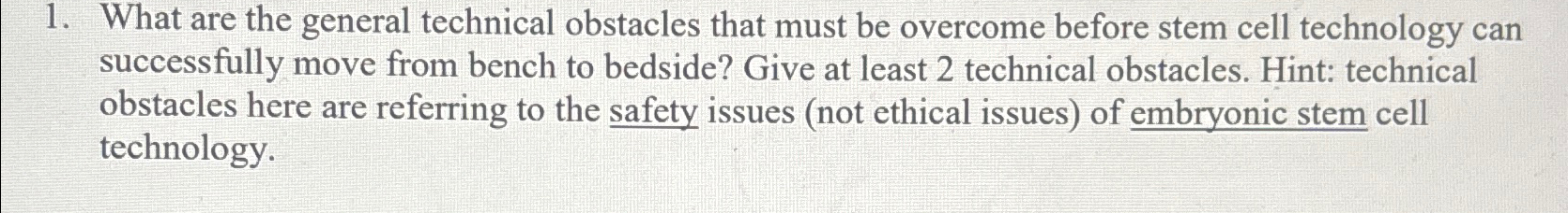 Solved What are the general technical obstacles that must be | Chegg.com