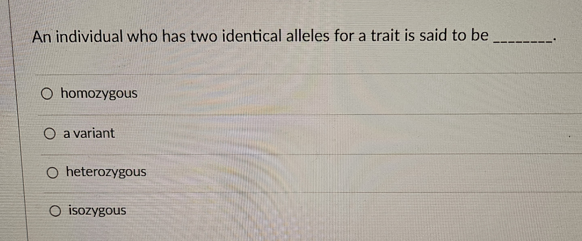 Solved an individual who has two identical alleles for a chegg
