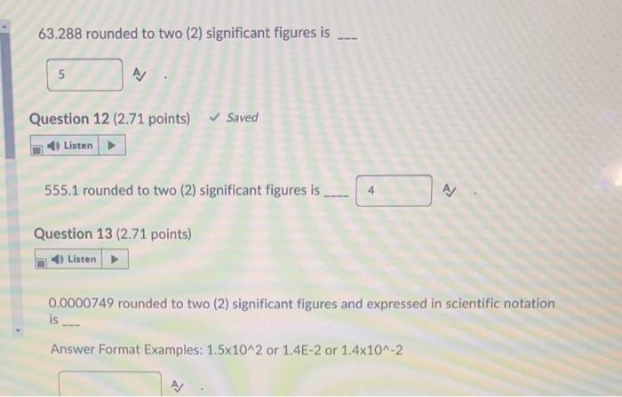 Solved 63.288 rounded to two (2) significant figures is | Chegg.com