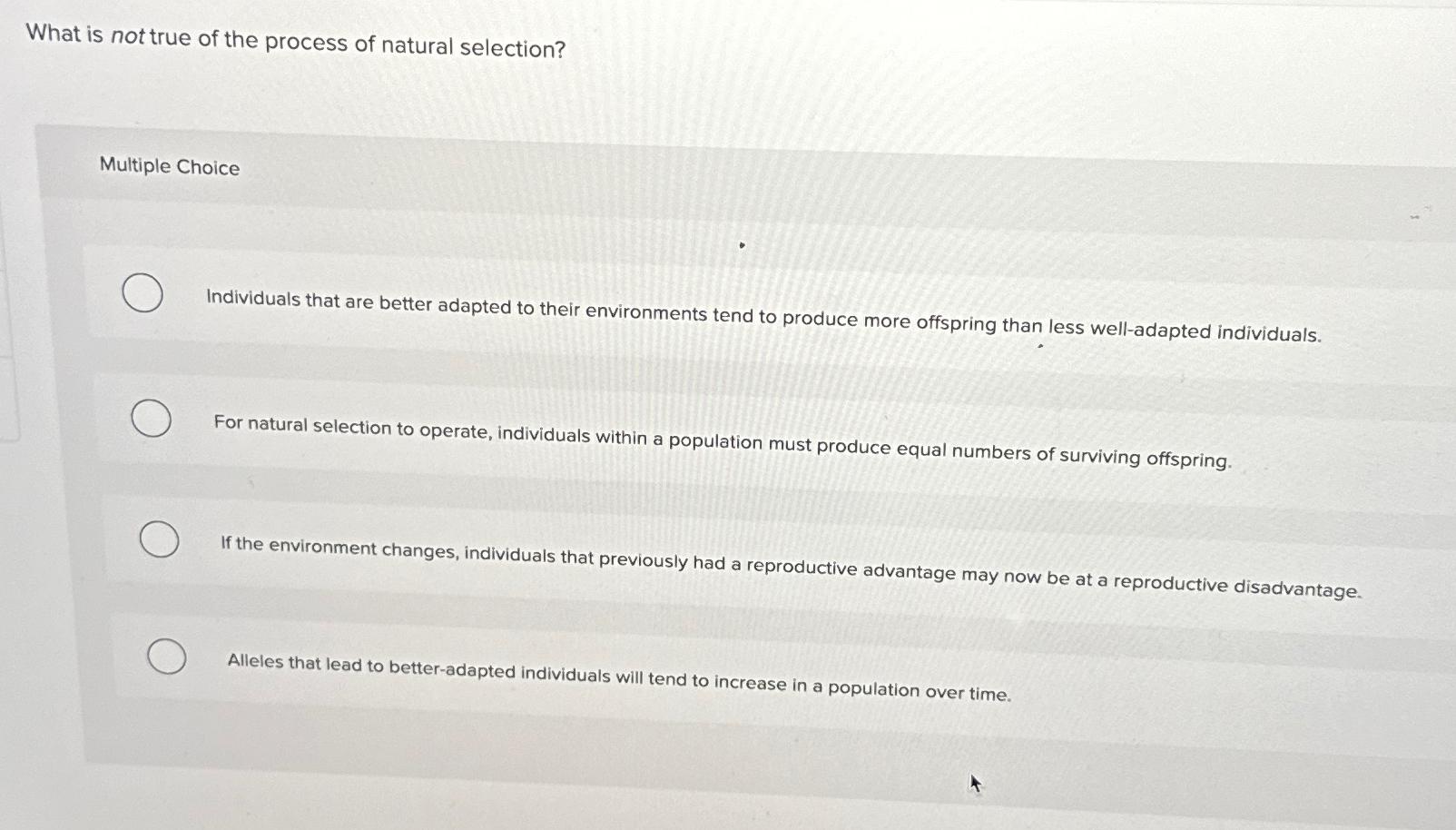 Solved What is not true of the process of natural