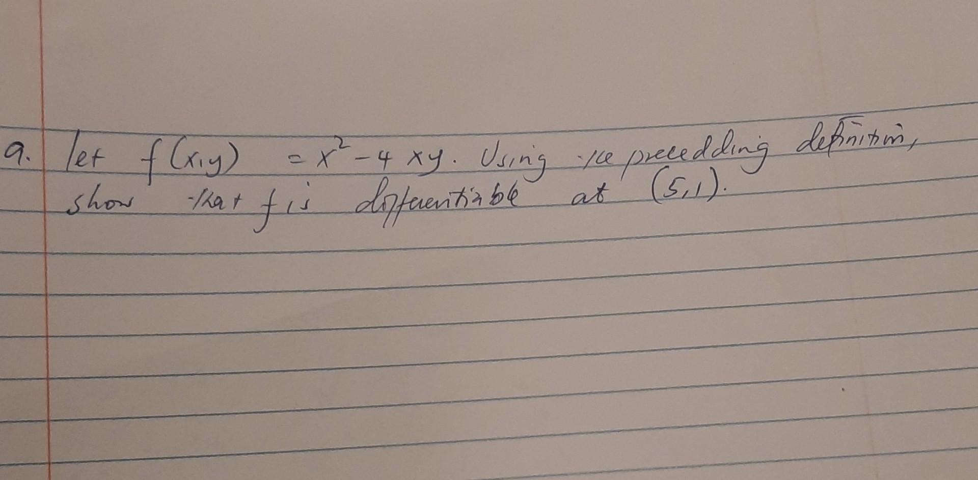 Solved Let F X Y X2−4xy Using Re Precedding Definition