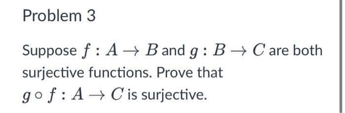 Solved Suppose F:A→B And G:B→C Are Both Surjective | Chegg.com