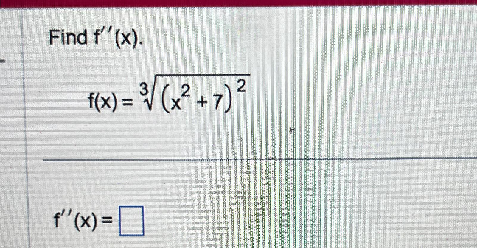 Solved Find F X F X X2 7 23f X