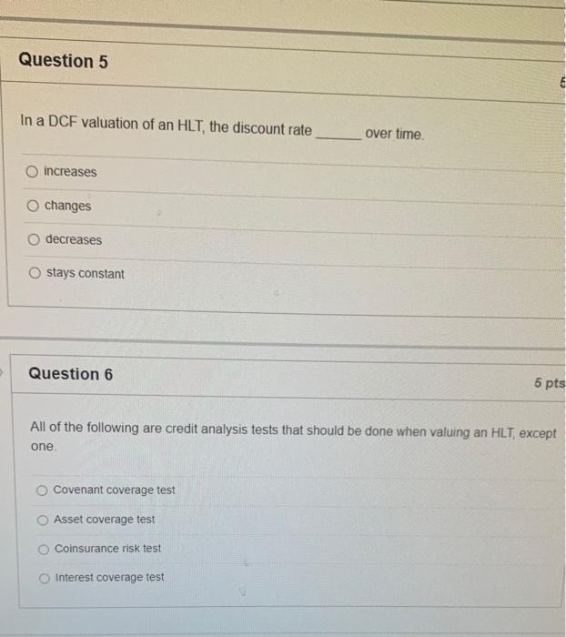 Solved Question 5 In a DCF valuation of an HLT, the discount | Chegg.com