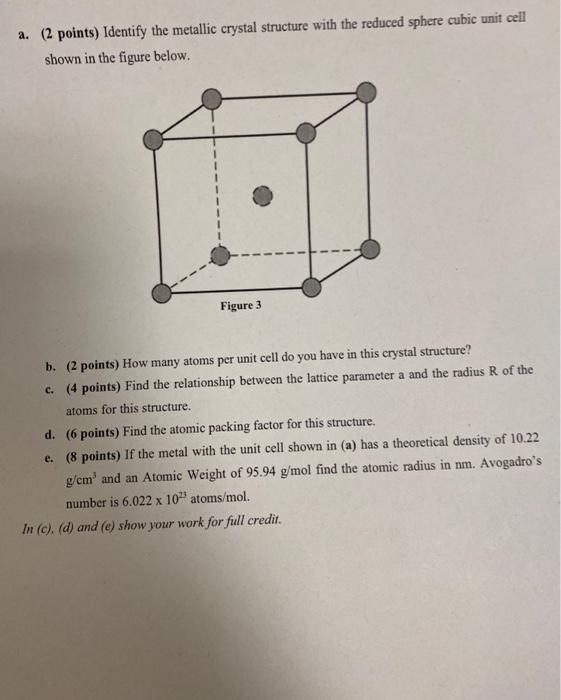 Solved a. (2 points) Identify the metallic crystal structure | Chegg.com