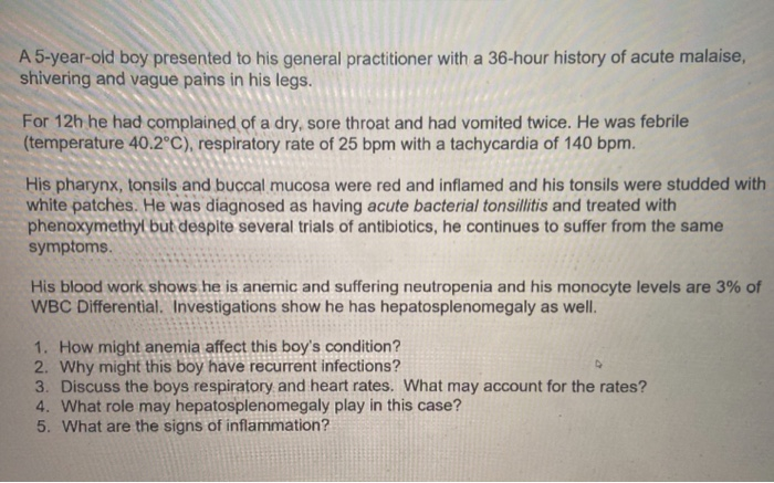 Solved A 5-year-old boy presented to his general | Chegg.com