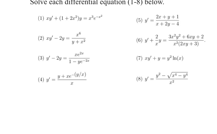 Solved Solve Each Differential Equation 1 8 Below 1 Xy Chegg Com