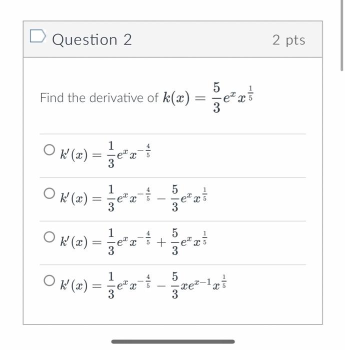 Solved D Question 2 Find the derivative of k(x) 1 4 OK (2) = | Chegg.com