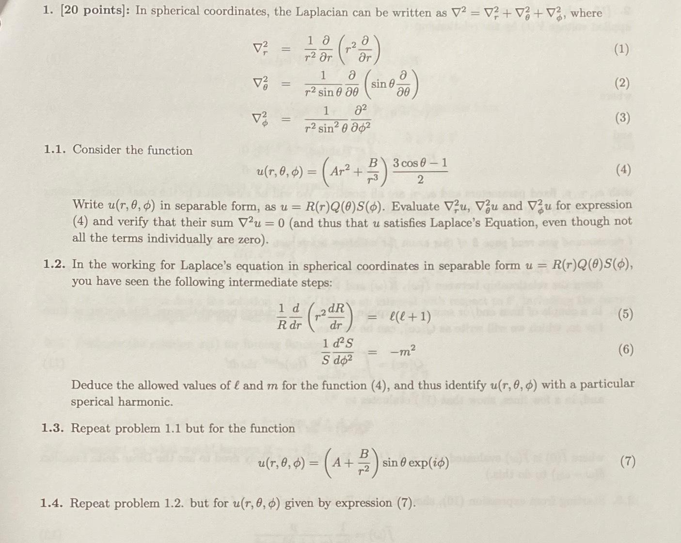 Solved points]: In spherical coordinates, the Laplacian can | Chegg.com