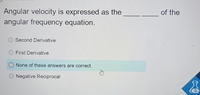 Solved Angular velocity is expressed as the q, ﻿of the | Chegg.com