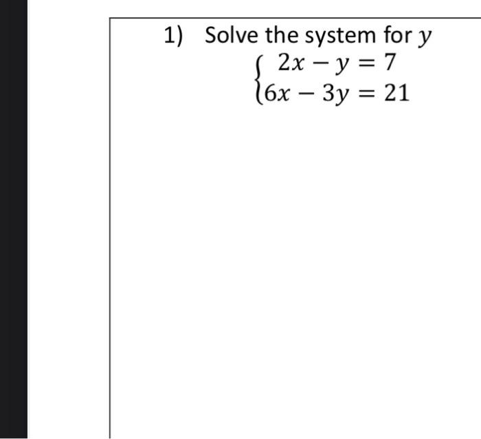 solved-1-solve-the-system-for-y-2x-y-76x-3y-21-chegg