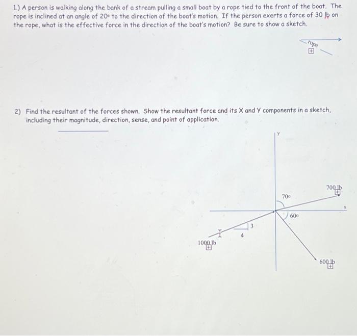 Solved 1.) A person is walking along the bank of a stream