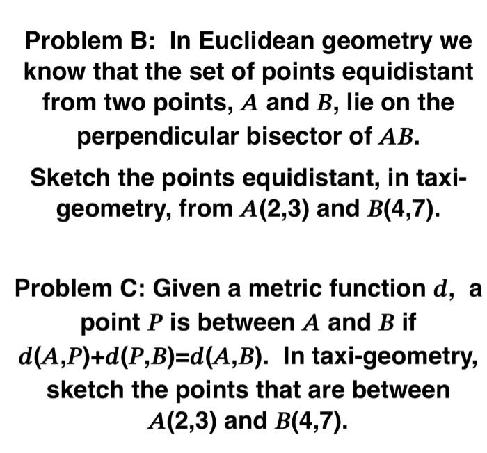 Solved Problem B: In Euclidean Geometry We Know That The Set | Chegg.com