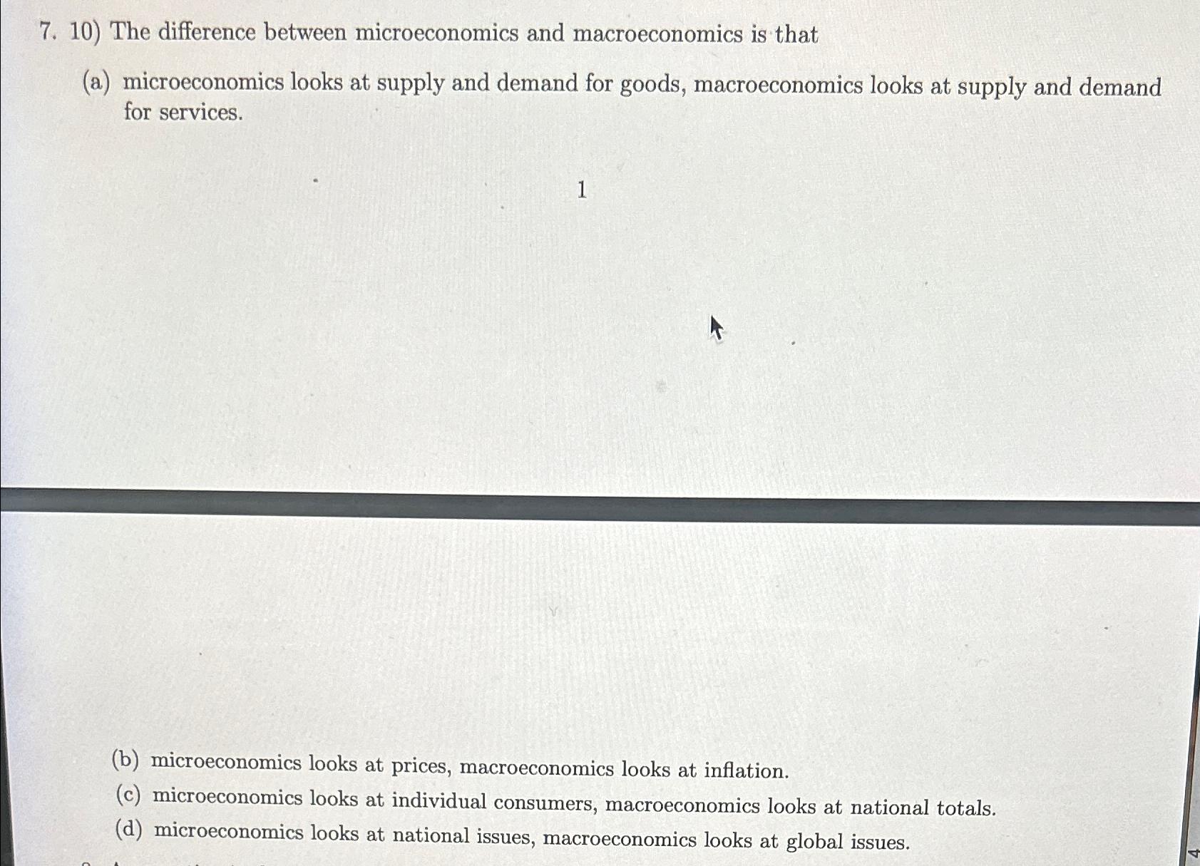 Solved The Difference Between Microeconomics And | Chegg.com