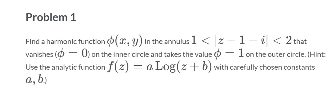 Solved Problem 1Find a harmonic function φ(x,y) ﻿in the | Chegg.com