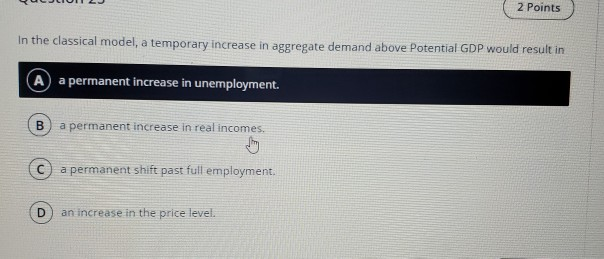 solved: demonstrate using the classical model how a... Solved 2 Points In the classical model, a temporary increase | Chegg.com