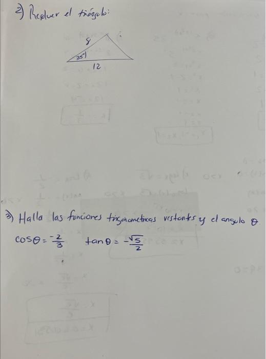 2) Reselver el tíágulo: 3) Halla las funciones friganametixas vestants y el ansulo \( \theta \) \( \cos \theta=\frac{-2}{3} \