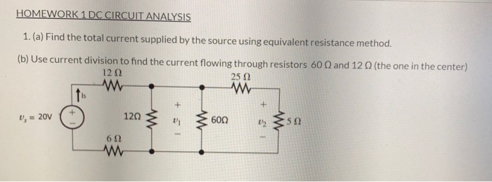 Solved HOMEWORK 1 DC CIRCUIT ANALYSIS 1. (a) Find The Total | Chegg.com