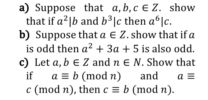 Solved A Suppose That A B C E Z Show That If B And B Chegg Com