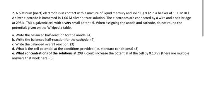 Solved 2. A platinum (inert) electrode is in contact with a | Chegg.com