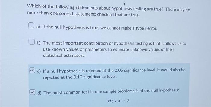 which of the following statements concerning hypothesis testing is true