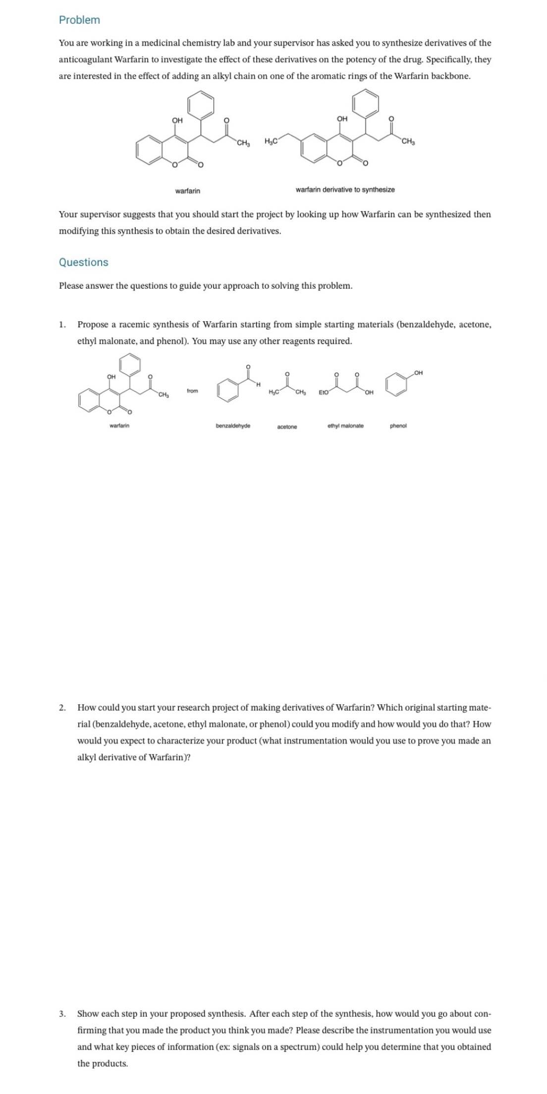 Solved Propose a racemic synthesis of Warfarin starting from Chegg