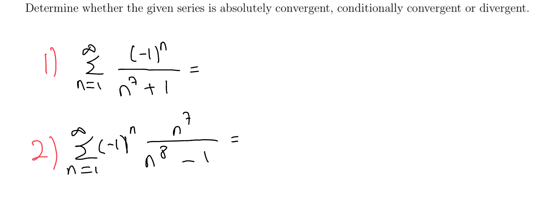 Solved Determine whether the given series is absolutely | Chegg.com