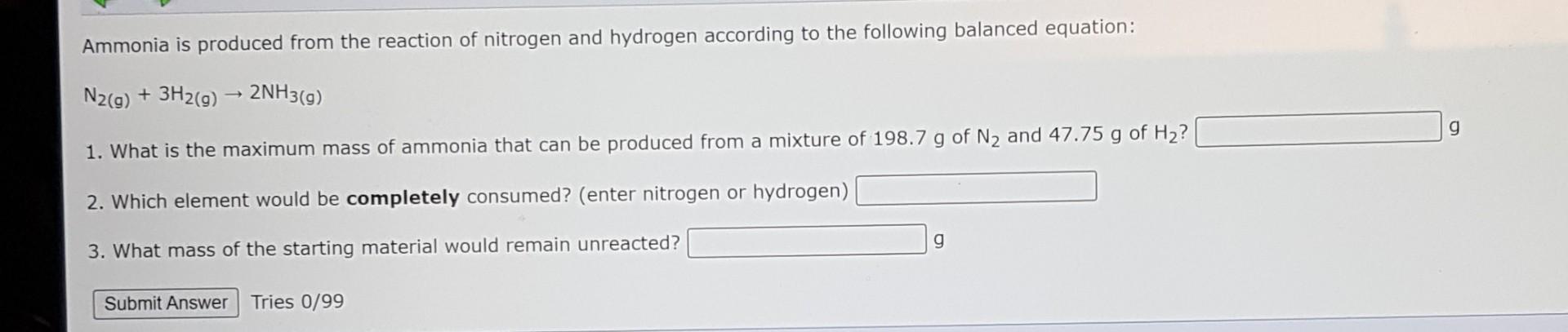 Solved Ammonia is produced from the reaction of nitrogen and | Chegg.com