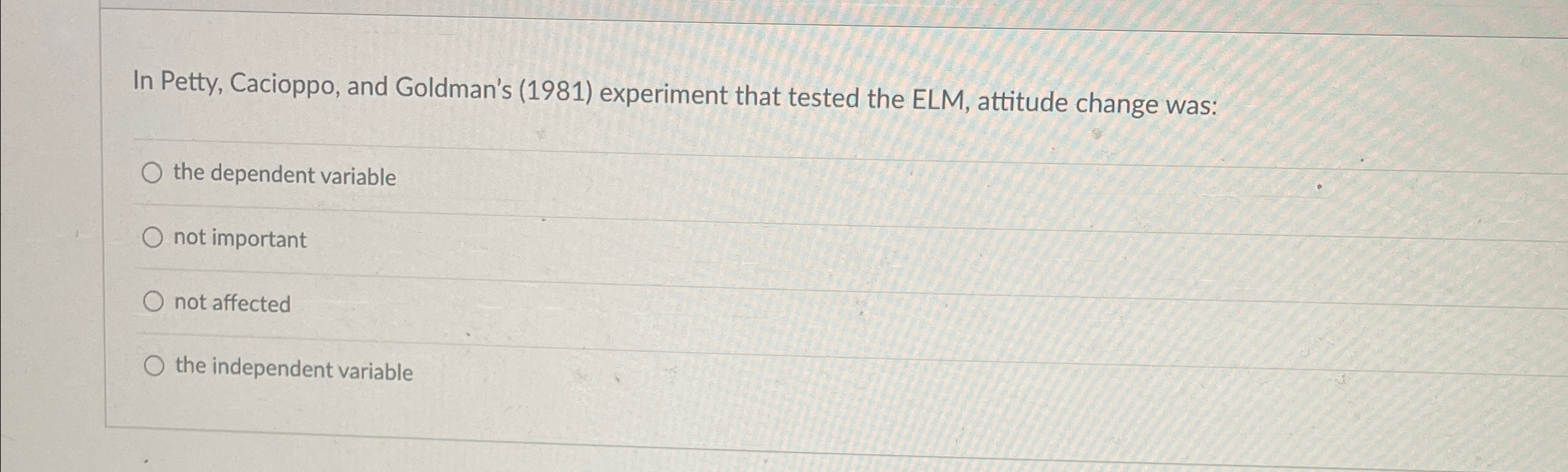 Solved In Petty, Cacioppo, and Goldman's (1981) ﻿experiment | Chegg.com