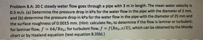 Solved Problem 8.A: 20C steady water flow goes through a | Chegg.com