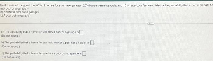 Solved Real estate ads suggest that 65% of homes for sale | Chegg.com