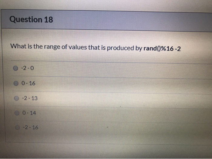 Solved Question 18 What is the range of values that is | Chegg.com