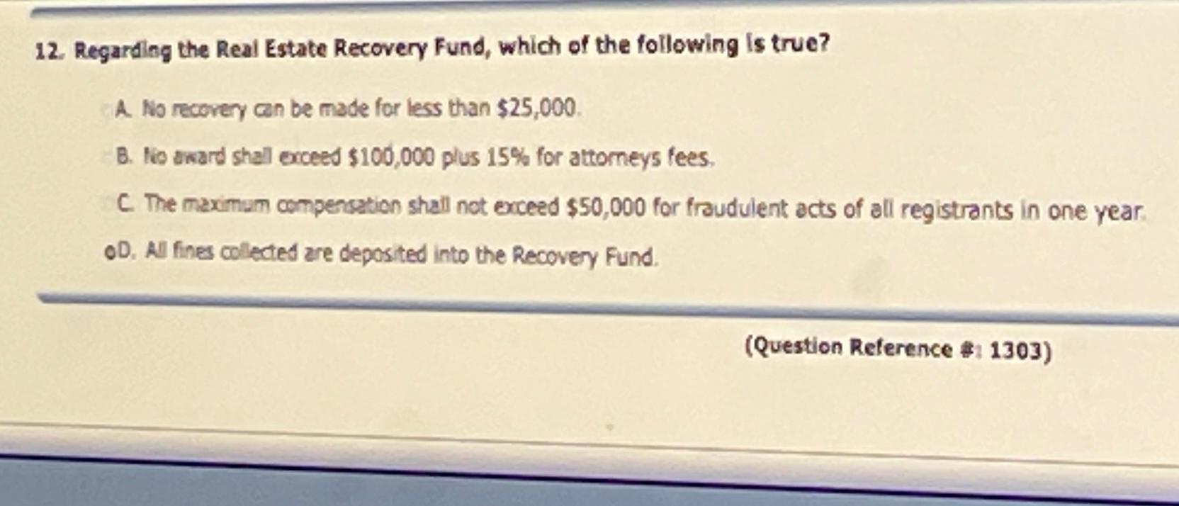 Solved Regarding the Real Estate Recovery Fund, which of the