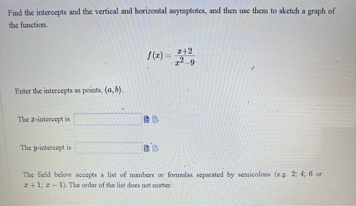 Solved Find the intercepts and the vertical and horizontal | Chegg.com
