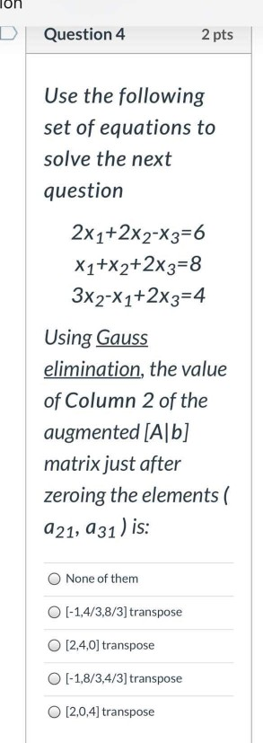 Solved D Question 4 2 pts Use the following set of equations | Chegg.com