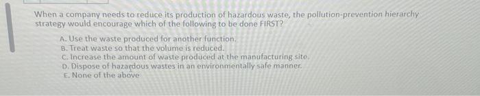 Solved When a company needs to reduce its production of | Chegg.com