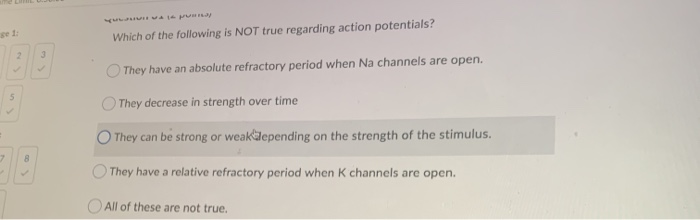 Regarding Action Potentials Which Of The Following Statements Is True Solved Which of the following is NOT true regarding action | Chegg.com