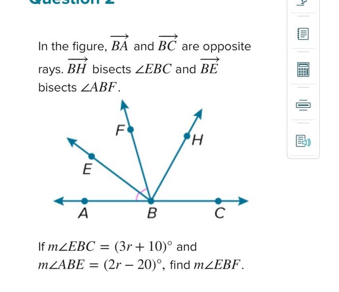 Solved In the figure, BA and BC are opposite rays. BH | Chegg.com