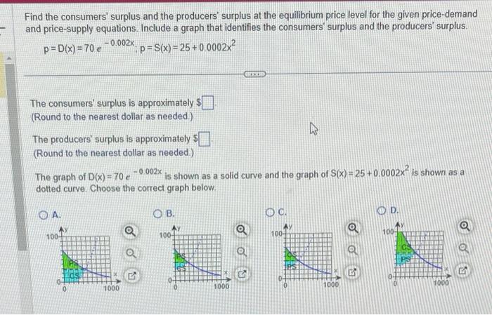 Solved Find the consumers' surplus and the producers' | Chegg.com