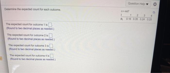 Solved Question Help Determine the expected count for each | Chegg.com