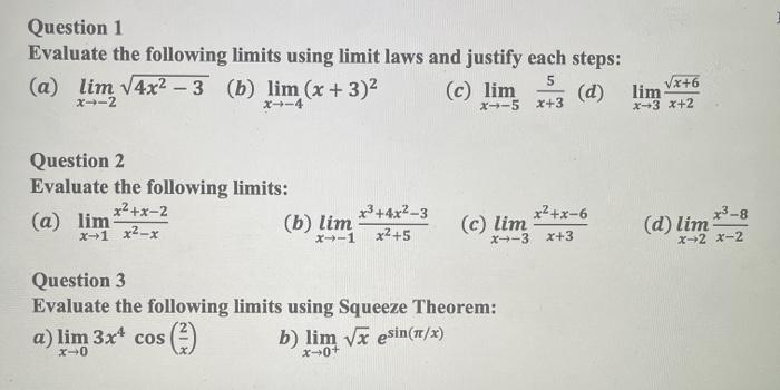 Solved Question 1 Evaluate the following limits using limit | Chegg.com