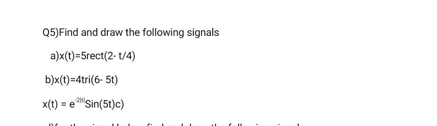 Solved Q5)Find and draw the following signals a) | Chegg.com