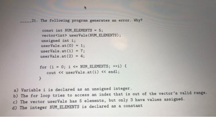 Solved 21. The following program generates an error. Why? | Chegg.com