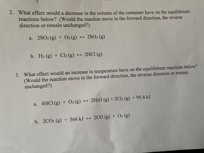 Solved 2. What effect would a decrease in the volume of the | Chegg.com