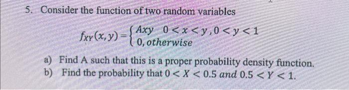 Solved 5. Consider the function of two random variables | Chegg.com
