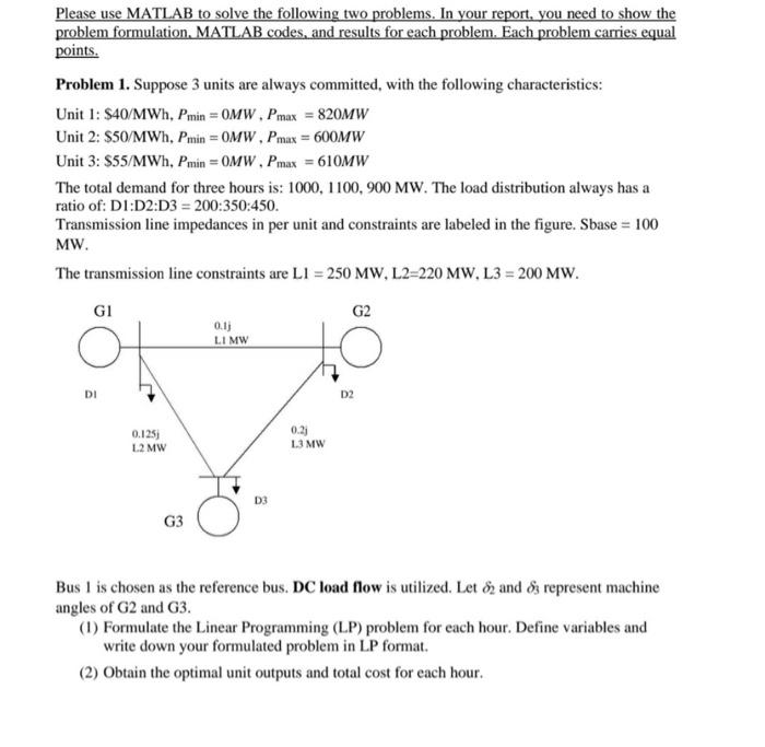 Solved Please use MATLAB to solve the following two | Chegg.com