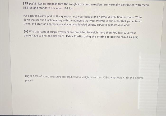 Solved [35 pts]1. Let us suppose that the weights of sumo | Chegg.com