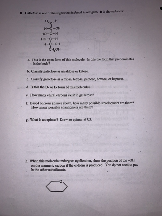 Solved 8 Galactose Is One Of The Sugars That Is Found In Chegg Com