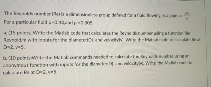 Solved The Reynolds number (Re) is a dimensionless group | Chegg.com